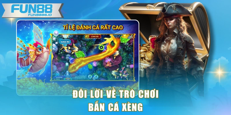 Đôi lời về trò chơi bắn cá xèng
